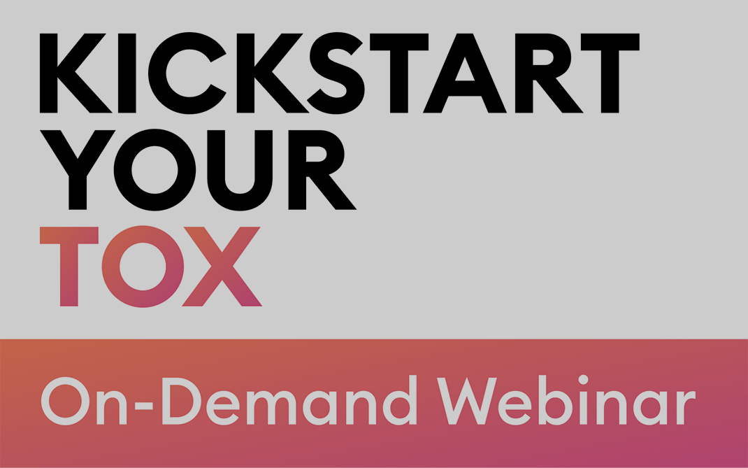 Kick Start your Tox - On-demand webinar